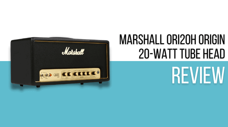 Marshall ORI20H Origin 20-watt Tube Head review