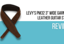 Levy's PM32 3 Wide Garment Leather Guitar Strap Review