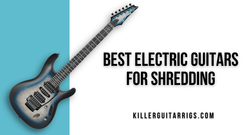 Best Electric Guitars for shredding Review